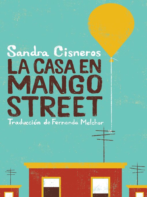Title details for La casa en Mango Street (The House on Mango Street) by Sandra Cisneros - Available